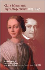 Jugendtagebücher 1827-1840 di Clara Schumann edito da Olms Georg AG