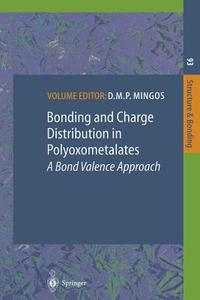 Bonding and Charge Distribution in Polyoxometalates: A Bond Valence Approach edito da Springer Berlin Heidelberg