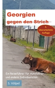 Georgien gegen den Strich di Susanne Voelpel edito da Books on Demand