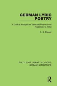 German Lyric Poetry di Siegbert Prawer edito da Taylor & Francis Ltd