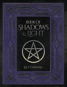 Book of Shadows & Light di Lucy Cavendish edito da LLEWELLYN PUB