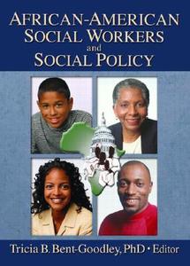 African-American Social Workers and Social Policy di Carlton E. Munson edito da Routledge