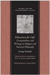 Education for Life di George Turnbull edito da Liberty Fund Inc