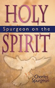 Spurgeon on the Holy Spirit di Charles H. Spurgeon edito da WHITAKER HOUSE