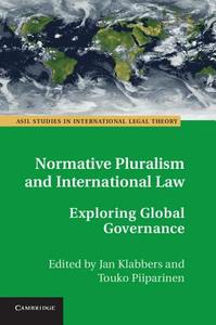 Normative Pluralism and International Law edito da Cambridge University Press