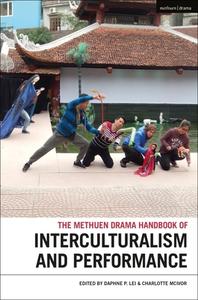 The Methuen Drama Handbook Of Interculturalism And Performance edito da Bloomsbury Publishing PLC