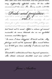 Pride and Prejudice: Vol. 1 di Jane Austen edito da Createspace Independent Publishing Platform