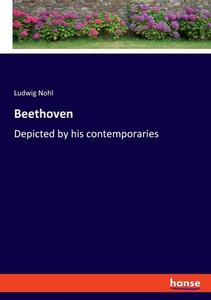 Beethoven di Ludwig Nohl edito da hansebooks