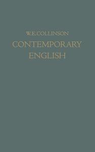 Contemporary English di W. E. Collinson edito da Vieweg+Teubner Verlag