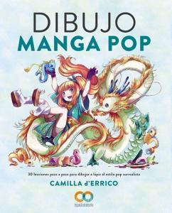 Dibujo Manga Pop di Camilla D'Errico edito da ANAYA MULTIMEDIA