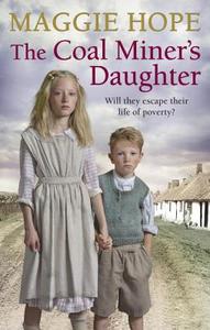 The Coal Miner's Daughter di Maggie Hope edito da Ebury Publishing