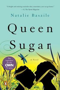 Queen Sugar di Natalie Baszile edito da Penguin Putnam Inc