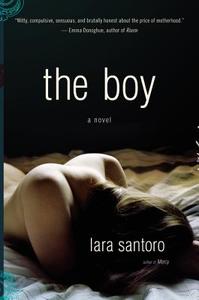 The Boy di Lara Santoro edito da Little, Brown & Company