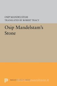 Osip Mandelstam's Stone di Osip Mandelstam edito da PRINCETON UNIV PR