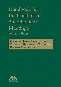Handbook for the Conduct of Shareholders' Meetings di American Bar Association edito da TradeSelect