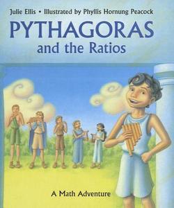Pythagoras and the Ratios: A Math Adventure di Julie Ellis edito da Perfection Learning