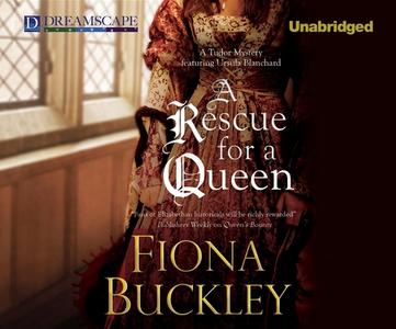 A Rescue for a Queen di Fiona Buckley edito da Dreamscape Media