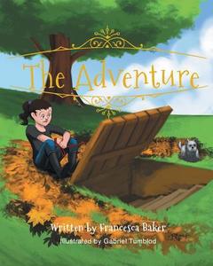 The Adventure di Francesca Baker edito da LIGHTNING SOURCE INC