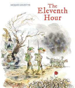 The Eleventh Hour di Jacques Goldstyn edito da OWLKIDS BOOKS