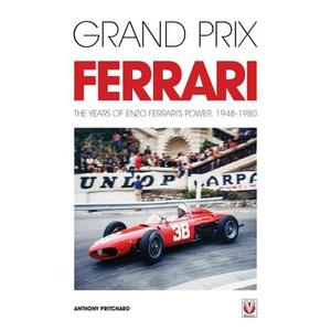 Grand Prix Ferrari di Anthony Pritchard edito da Veloce Publishing Ltd