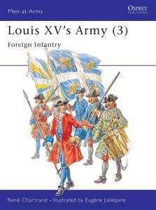 Louis XV's Army di Rene Chartrand edito da Bloomsbury Publishing PLC