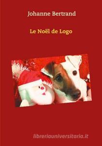 Le Noël de Logo di Johanne Bertrand edito da Books on Demand