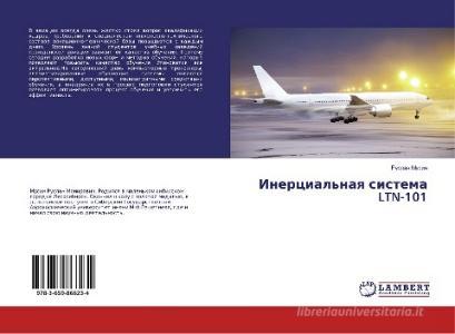 Inercial'naya sistema LTN-101 di Ruslan Musin edito da LAP Lambert Academic Publishing