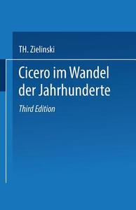Cicero di Th. Zielinski edito da Vieweg+Teubner Verlag