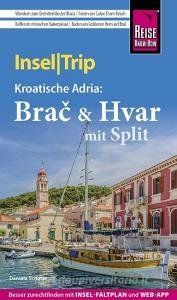 Reise Know-How InselTrip Bra¿ & Hvar mit Split di Daniela Schetar edito da Reise Know-How Rump GmbH