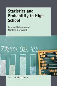 Statistics and Probability in High School di Carmen Batanero, Manfred Borovcnik edito da SENSE PUBL