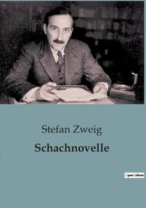 Schachnovelle di Stefan Zweig edito da Culturea