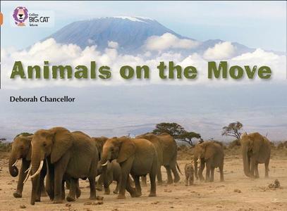 Animals on the Move di Deborah Chancellor edito da HarperCollins Publishers