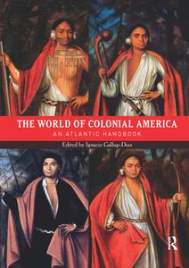 The World Of Colonial America edito da Taylor & Francis Ltd