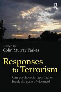 Responses to Terrorism di Colin Murray Parkes edito da Routledge