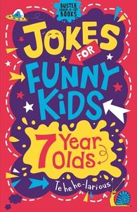 Jokes for Funny Kids: 7 Year Olds di Andrew Pinder, Imogen Williams edito da Michael O'Mara Books Ltd
