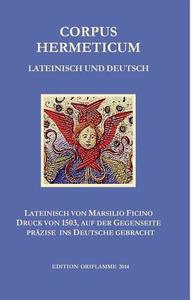 Corpus Hermeticum Lateinisch und Deutsch di P. Martin edito da Edition Oriflamme