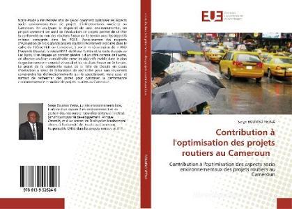 Contribution à l'optimisation des projets routiers au Cameroun di Serge Boumso Yetna edito da Éditions universitaires européennes