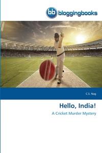 Hello, India! di C. S. Nag edito da BloggingBooks