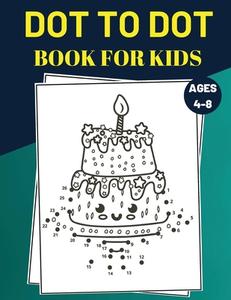 Dot To Dot Book For Kids Ages 4-8 di Doru Baltatu edito da Baltatu