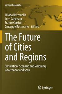 The Future of Cities and Regions edito da Springer Netherlands