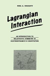 Lagrangian Interaction di Noel Doughty edito da CRC Press