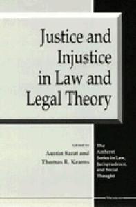 Justice and Injustice in Law and Legal Theory edito da University of Michigan Press