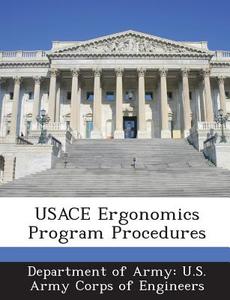 Usace Ergonomics Program Procedures edito da Bibliogov