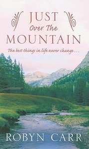 Just Over the Mountain di Robyn Carr edito da Thorndike Press
