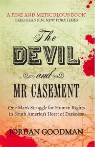 The Devil and Mr Casement di Jordan Goodman edito da Verso Books