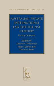 Australian Private International Law For The 21st Century edito da Bloomsbury Publishing Plc