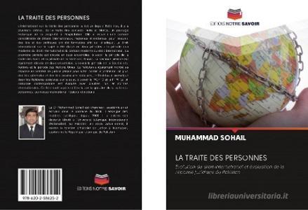 LA TRAITE DES PERSONNES di Muhammad Sohail edito da Editions Notre Savoir