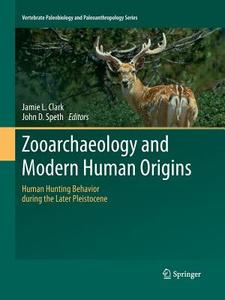 Zooarchaeology and Modern Human Origins edito da Springer Netherlands
