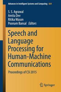 Speech and Language Processing for Human-Machine Communications edito da Springer Singapore