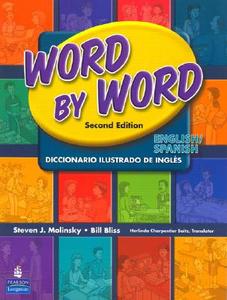 Word by Word Picture Dictionary English/Spanish Edition di Steven J. Molinsky, Bill Bliss edito da Pearson Education ESL
